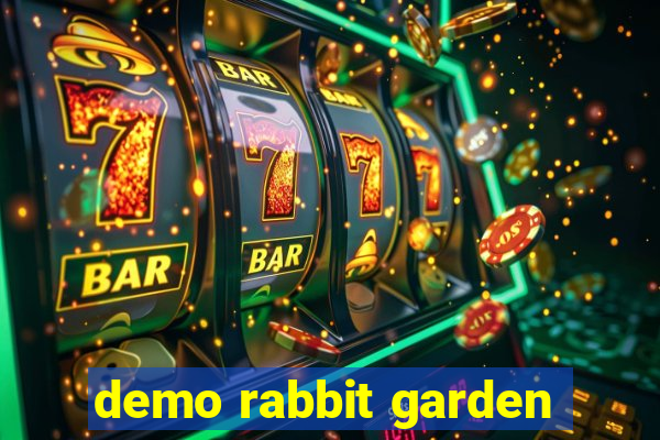 demo rabbit garden